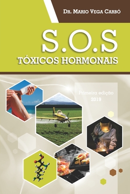 SOS T?xicos hormonais - Vega Carb?, Mario