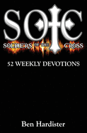 Sotc 52: 52 Weeks of Devotions from Soldiers of the Cross Motorcycle Ministry