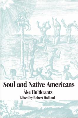 Soul and Native Americans - Hultkrantz, Ake