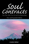 Soul Contracts: How They Affect Your Life and Your Relationships