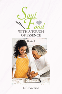 Soul Food With a Touch of Essence: Book 3