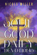 Soul Good Daily Devotions