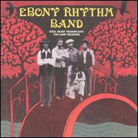 Soul Heart Transplant: The Lamp Sessions - Ebony Rhythm Band