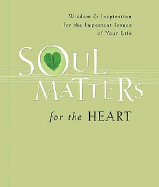 Soul Matters for the Heart