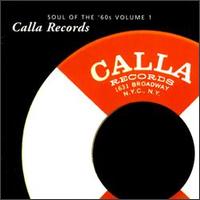 Soul of the '60s, Vol. 1: Calla Records - Various Artists