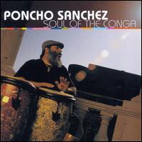 Soul of the Conga - Poncho Sanchez