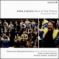 Soul of the Plains: Venezuelan Music - Alma Llanera Quintet; Billy Schmidt (clarinet); Stefan Wagner (trombone); Sven Geipel (trumpet);...