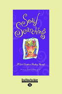 Soul Searching: A Girl's Guide to Finding Herself - Stillman, Sarah