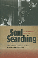 Soul Searching: Black-Themed Cinema from the March on Washington to the Rise of Blaxploitation
