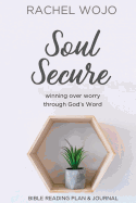 Soul Secure: Winning Over Worry Through God's Word