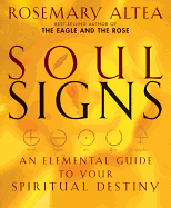 Soul Signs: An Elemental Guide to Your Spiritual Destiny