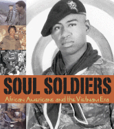 Soul Soldiers: African Americans and the Vietnam Era