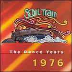 Soul Train: The Dance Years 1976