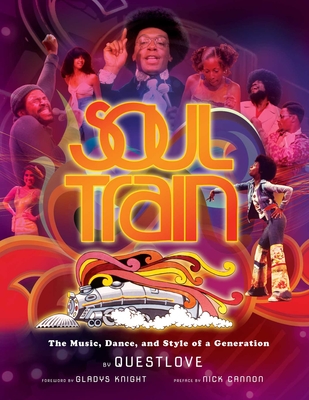Soul Train: The Music, Dance, and Style of a Generation - Insight Editions, and Thompson