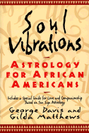 Soul Vibrations: Astrology for African-Americans