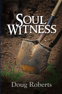 Soul Witness - Roberts, Doug