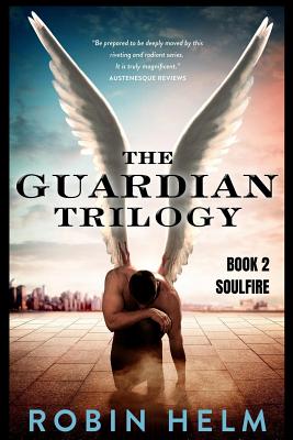 Soulfire: The Guardian Trilogy - Helm, Robin