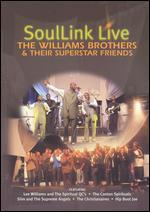 SoulLink Live: The Williams Brothers & Their Superstar Friends