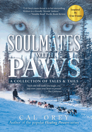Soulmates with Paws: A Collection of Tales & Tails