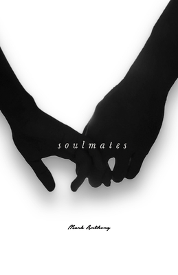 Soulmates - Anthony, Mark