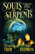 Souls and Serpents: Paranormal Women's Fiction (Supernatural Midlife Huntress)