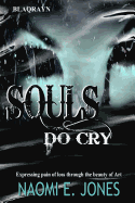 Souls Do Cry: Tears on My Pillow