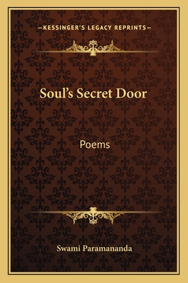 Soul's Secret Door: Poems - Paramananda, Swami