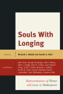 Souls with Longing: Representations of Honor and Love in Shakespeare