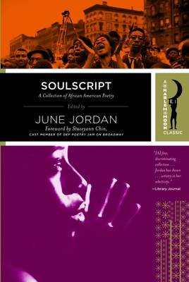 Soulscript: A Collection of Classic African American Poetry - Jordan, June, Professor