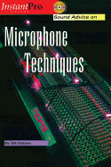 Sound Advice on Microphone Techniques: Book & CD