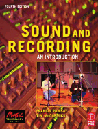 Sound and Recording: An Introduction - Rumsey, Francis, and McCormick, Tim