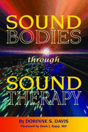 Sound Bodies Through Sound Therapy