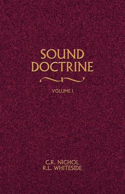 Sound Doctrine Vol. 1 - Nichol, C R, and Whiteside, R L