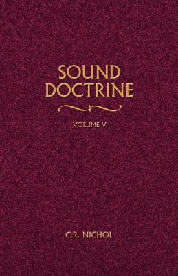 Sound Doctrine Vol. 5 - Nichol, C R