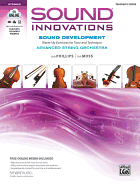 Sound Innovations for String Orchestra -- Sound Development (Advanced): Warm-Up Exercises for Tone and Technique for Advanced String Orchestra (Conductor's Score)