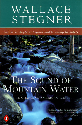 Sound of Mountain Water - Stegner, Wallace