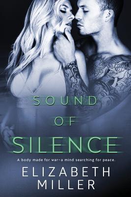 Sound of Silence - Miller, Elizabeth, MD, PhD