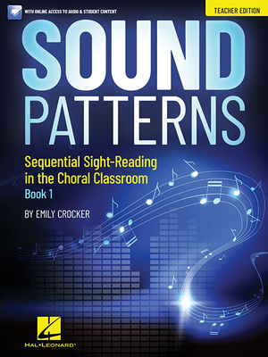 Sound Patterns (Teacher Edition) Sequential Sight-Reading in the Choral Classroom - Book/Online Audio - Crocker, Emily