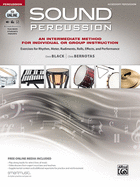 Sound Percussion--An Intermediate Method for Individual or Group Instruction: Exercises for Rhythm, Meter, Rudiments, Rolls, Effects, and Performance (Accessory Percussion), Book & Online Media