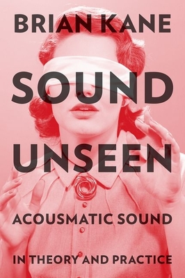 Sound Unseen - Kane, Brian