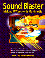 Soundblaster: Making Waves with Multimedia - Hilley, Valda, and Hllley, Valda, and Day, David