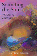 Sounding the Soul: The Art of Listening