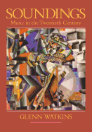 Soundings: Music in the Twentieth Century