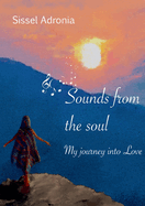 Sounds from the Soul: my journey into Love