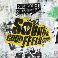 Sounds Good Feels Good [Deluxe Edition] - 5 Seconds of Summer