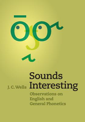 Sounds Interesting - Wells, J C