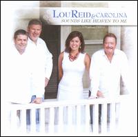 Sounds Like Heaven To Me - Lou Reid & Carolina