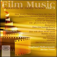 Sounds of Hollywood Vol.3 - Vogtland Philharmonie - Vogtland Philharmonie / Stefan Fraas