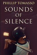 Sounds of Silence: Large Print Edition