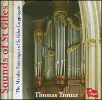 Sounds of St. Giles - Thomas Trotter (organ)